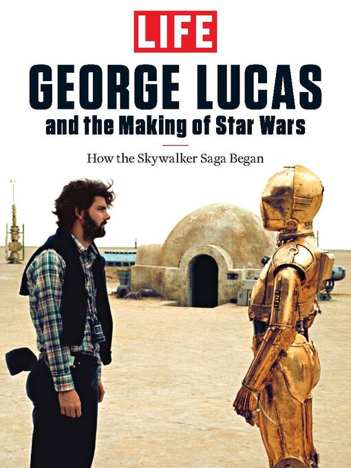 Title details for LIFE George Lucas by Dotdash Meredith - Available